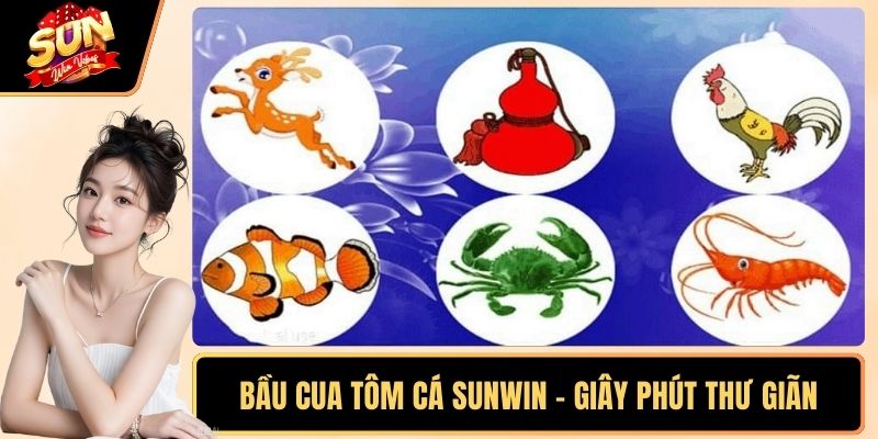 Bầu cua tôm cá SUNWIN