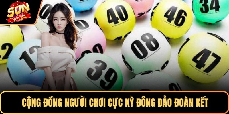 Cộng đồng người chơi cực kỳ đông đảo đoàn kết