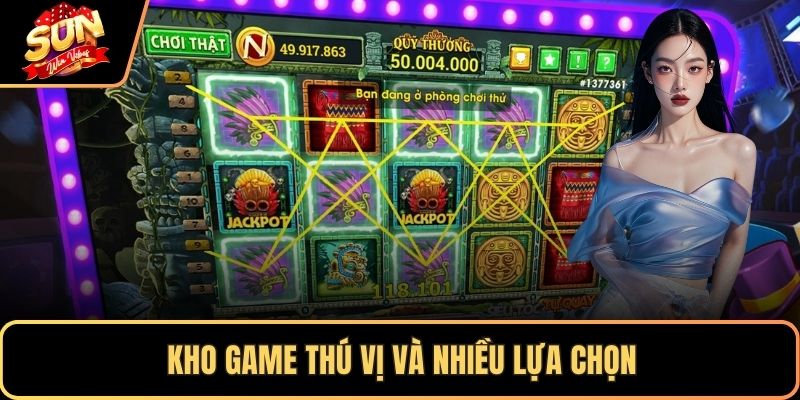 Kho game thú vị và nhiều lựa chọn