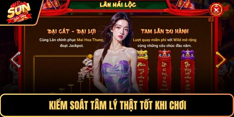 Kiểm soát tâm lý thật tốt khi chơi
